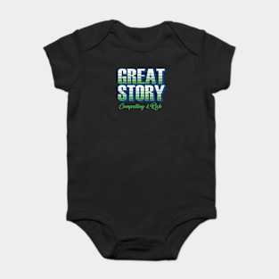 Great Story Compelling and Rich Baby Bodysuit